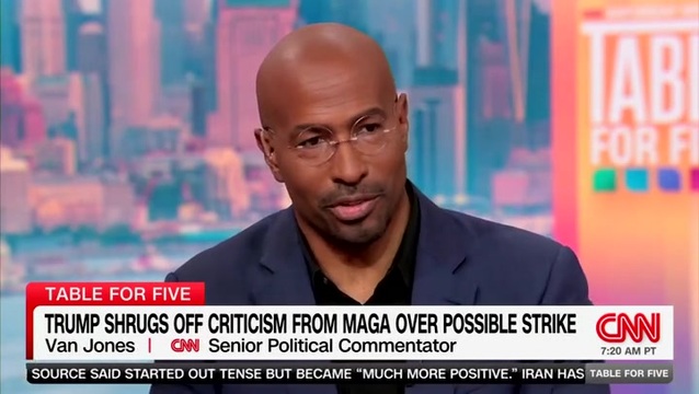 Van Jones: We Know ‘for Sure’ Iran Is Enriching Uranium; We’re Not Guessing if There Are Weapons of Mass Destruction